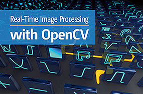 OpenCV is Open for Real-Time